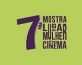 7ª MOSTRA LUGAR MULHER É NO CINEMA