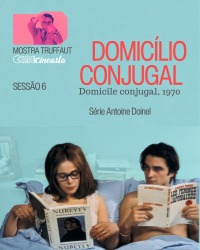 Cartaz do filme CINE CINEASTA: Domicílio Conjugal