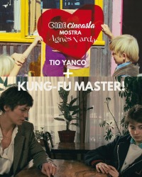 Cartaz do filme CINE CINEASTA: KUNG FU MASTER + CURTA: TIO YANCO