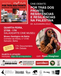 Cartaz do filme CINE DEBATES: POR TRÁS DOS FRONTS – RESISTÊNCIAS E RESILIÊNCIAS NA PALESTINA