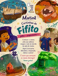 Cartaz do filme CINEMATOGRAFINHO MATINÊ: PROGRAMA DE CURTINHAS