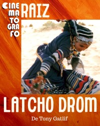 Cartaz do filme CINEMATÓGRAFO RAIZ: LATCHO DROM