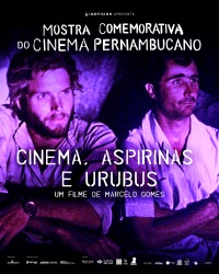 Cartaz do filme MOSTRA COMEMORATIVA CINEMA PERNAMBUCANO: CINEMA, ASPIRINAS E URUBUS