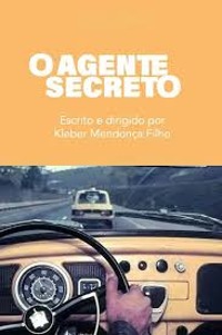 O AGENTE SECRETO