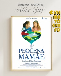 Cartaz do filme SESSÃO ALICE GUY: PEQUENA MAMÃE